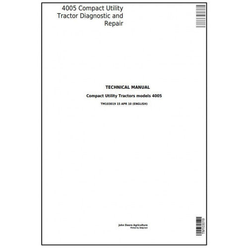 TM103019 John Deere 4005 Compact Utility Tractor Pdf Technical Service Manual