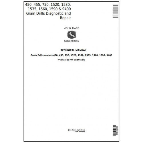TM159219 John Deere 450, 455, 750, 1520, 1530, 1535, 1560, 1590, 9400 Grain Drills Pdf Technical Service Manual