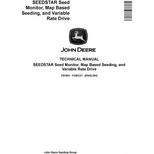 TM1601 John Deere SEEDSTAR Seed Monitor, Map Based Seeding, and Variable Rate Drive Pdf Technical Service Manual
