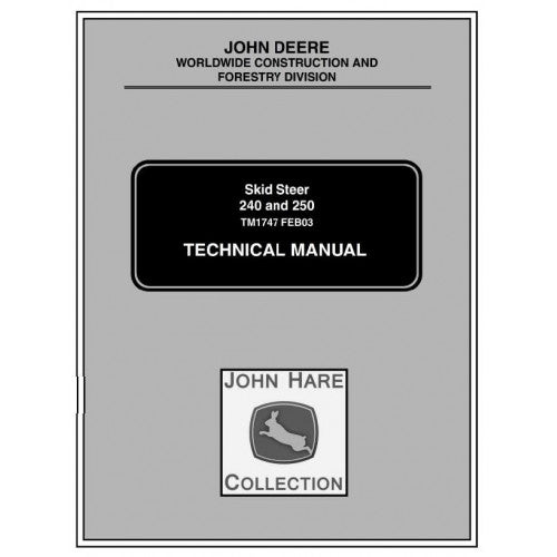 TM1747 John Deere 240, 250 Skid Steer Loader Pdf Repair Service Technical Manual