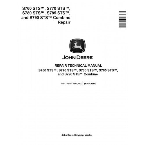 TM177919 John Deere S760 STS, S770 STS, S780 STS, S785 STS and S790 STS Combines Pdf Technical Service Manual