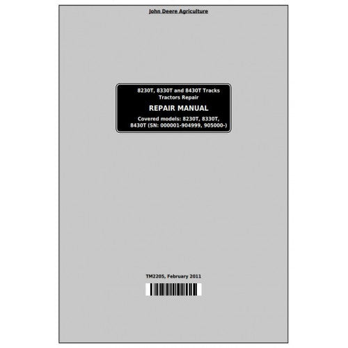 TM2205 John Deere 8230T, 8330T and 8430T Track Tractor Pdf Repair Service Technical Manual