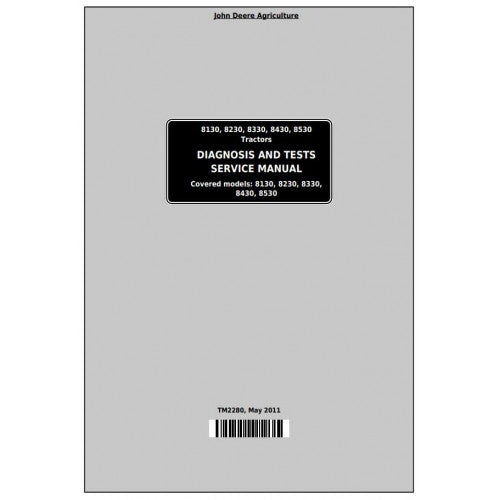 TM2280 John Deere 8130, 8230, 8330, 8430, 8530 Tractor Pdf Diagnosis and Tests Service Manual