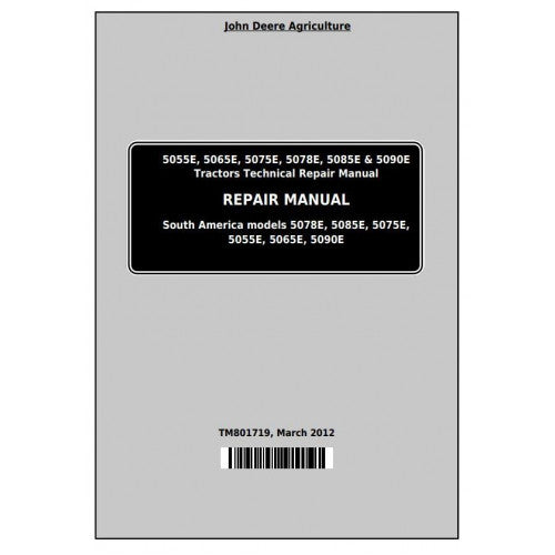 TM801719 John Deere 5055E, 5065E, 5075E, 5078E, 5085E, 5090E Tractors Pdf Repair Technical Manual