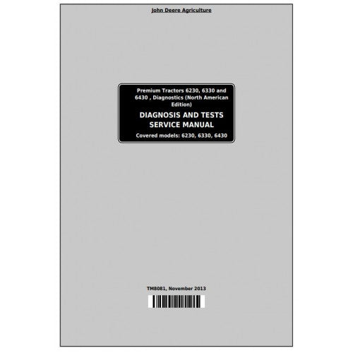 TM8081 John Deere 6230, 6330, 6430 Premium Tractor Pdf Diagnosis and Tests Service Manual