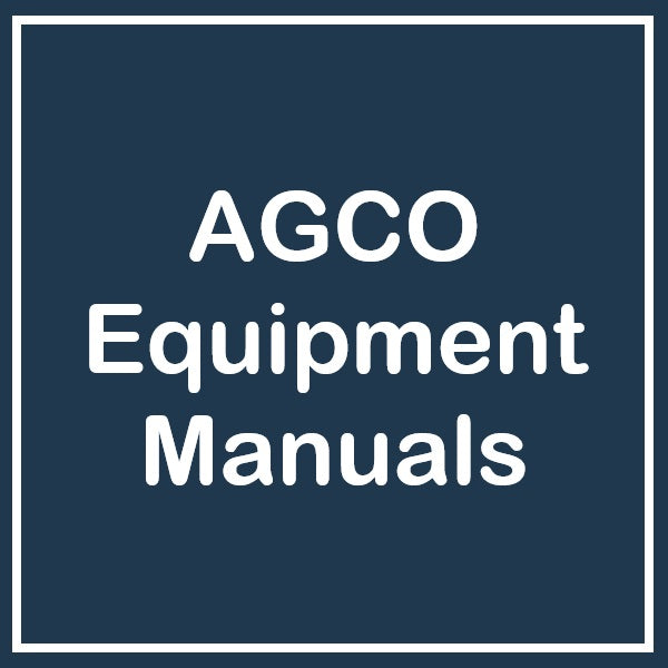 AGCO Equipment's Manuals - Service, Parts, Operator Manual