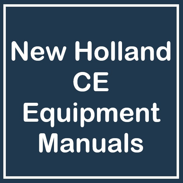 New Holland CE Equipment's Manuals - Service, Parts, Operator Manual
