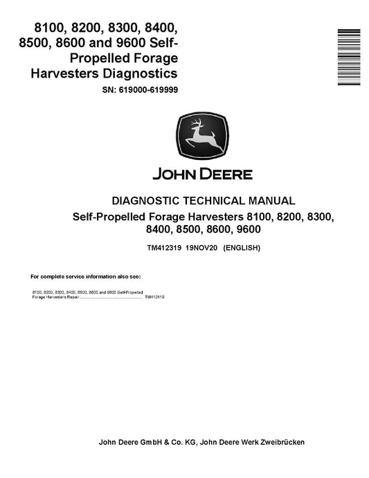 TM412319 John Deere Self-Propelled Forage Harvesters 8100, 8200, 8300, 8400, 8500, 8600, 9600  Pdf Diagnostic Technical Manual