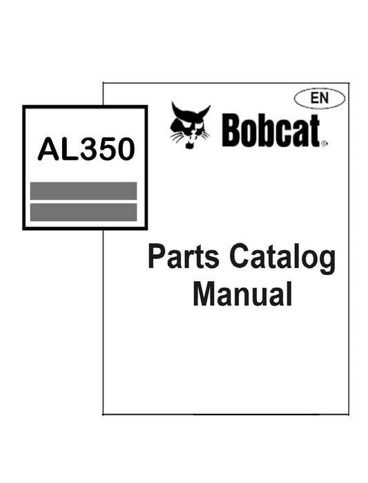 Bobcat AL350 Wheel Loader Parts Manual PDF Instant Access