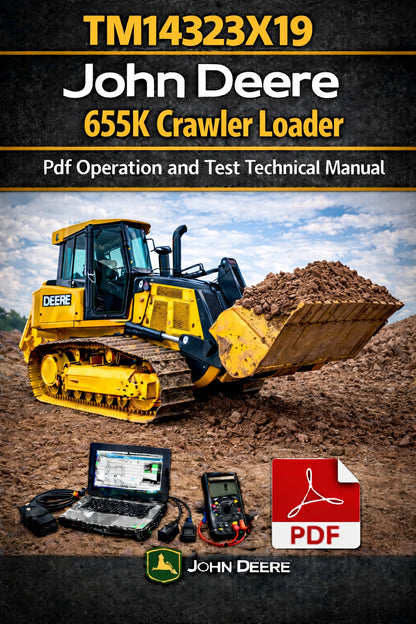 TM14323X19 John Deere 655K Crawler Loader Pdf Operation and Test Technical Manual