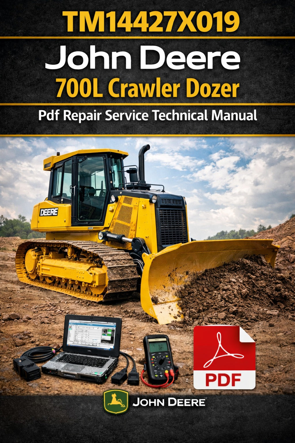 John Deere 700L Crawler Dozer Repair Service Technical Manual (TM14427X019)