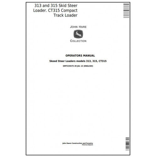 OMT235575 John Deere 313, 315 Skid Steer Loader, CT315 Compact Track Loader Pdf Operator's Manual