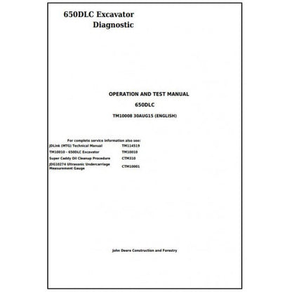 TM10008 John Deere 650DLC Excavator Pdf Diagnostic, Operation and Test Service Manual