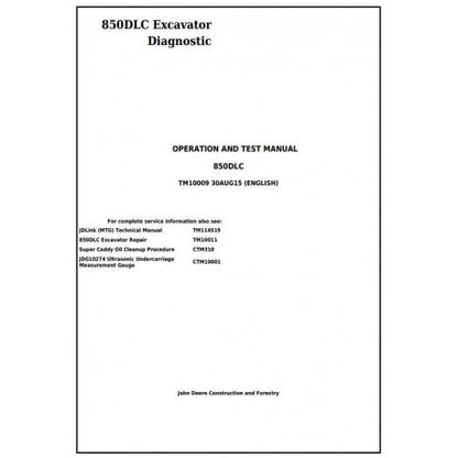 TM10009 John Deere 850DLC Excavator Pdf Diagnostic, Operation and Test Service Manual