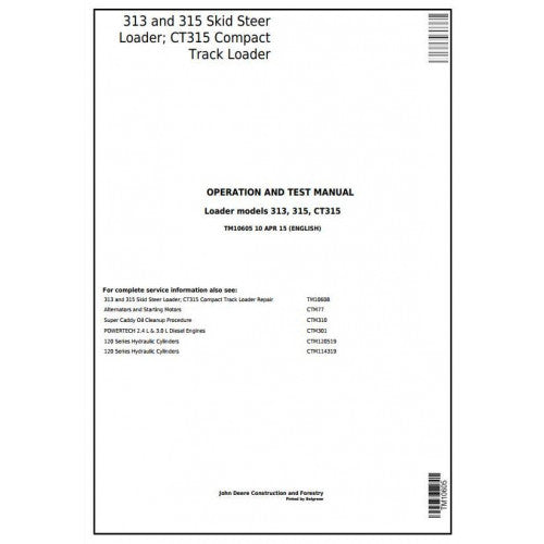 TM10605 John Deere 313, 315 Skid Steer Loader; CT315 Compact Track Loader Pdf Diagnostic, Operation and Test Service Manual