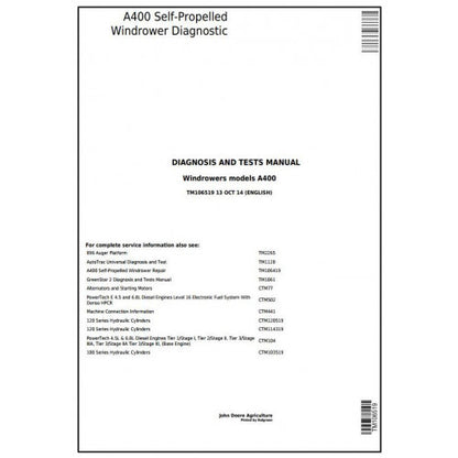 TM106519 John Deere A400 Hay and Forage Self-Propelled Windrower Pdf Diagnosis and Tests Service Manual