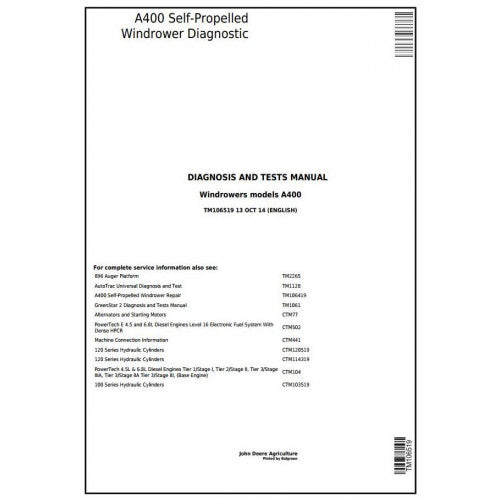 TM106519 John Deere A400 Hay and Forage Self-Propelled Windrower Pdf Diagnosis and Tests Service Manual