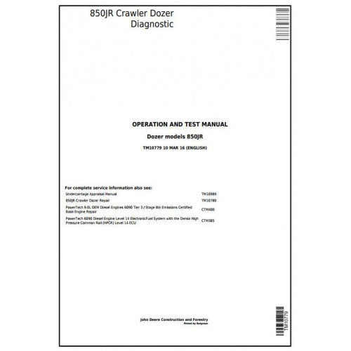 TM10779 John Deere 850JR Crawler Dozer Pdf Diagnostic, Operation and Test Service Manual