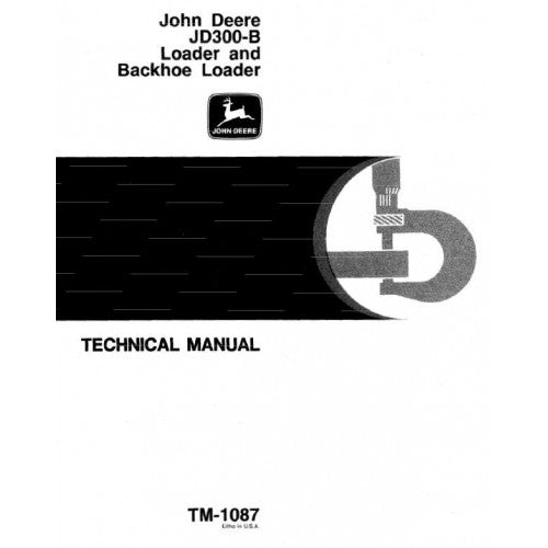 TM1087 John Deere 300B Backhoe Loader Pdf Repair Service Technical Manual