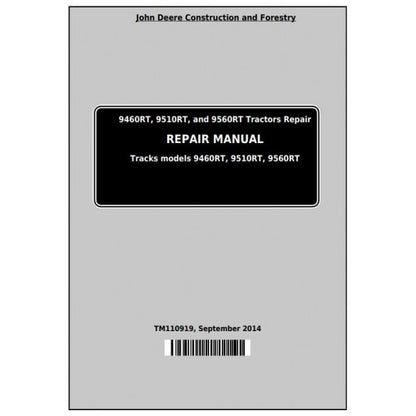 TM110919 John Deere 9460RT, 9510RT and 9560RT Tractor Pdf Repair Service Technical Manual