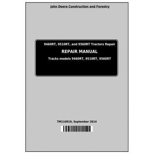 TM110919 John Deere 9460RT, 9510RT and 9560RT Tractor Pdf Repair Service Technical Manual