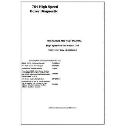 TM11192 John Deere 764 High Speed Crawler Dozer Pdf Diagnostic, Operation and Test Service Manual