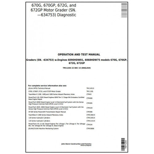 TM11204 John Deere 670G, 670GP, 672G, 672GP Motor Grader Pdf Diagnostic, Operation and Test Service Manual