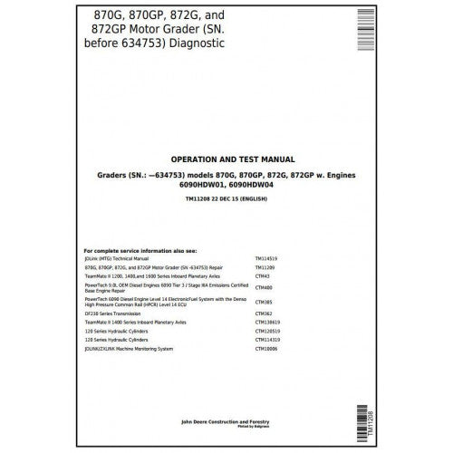 TM11208 John Deere 870G, 870GP, 872G, 872GP Motor Grader Pdf Diagnostic, Operation and Test Service Manual