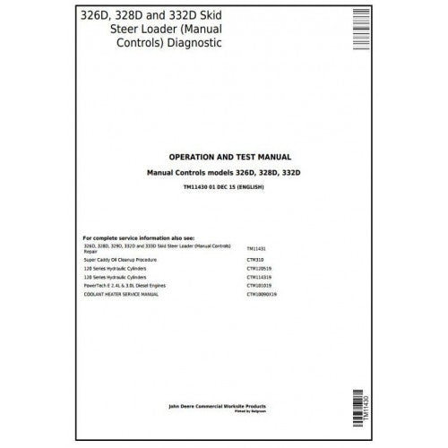 TM11430 John Deere 326D, 328D, 332D Skid Steer Loader Pdf Diagnostic, Operation and Test Service Manual