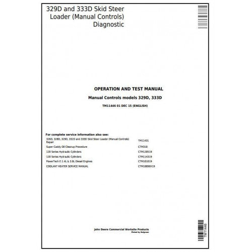 TM11446 John Deere 329D, 333D Skid Steer Loader Pdf Diagnostic, Operation and Test Service Manual