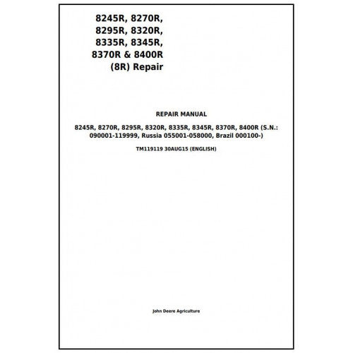 TM119119 John Deere 8245R, 8270R, 8295R, 8320R, 8335R, 8345R, 8370R, 8400R Tractor Pdf Repair Service Technical Manual