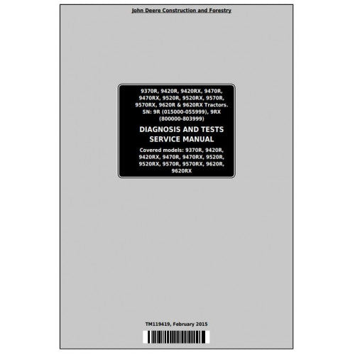 TM119419 John Deere 9370R, 9420R, 9470R, 9520R, 9570R, 9620R Tractor Pdf Diagnosis and Tests Service Manual