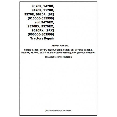 TM119519 John Deere 9370R, 9420R, 9470R, 9520R, 9570R, 9620R, 9470RX, 9520RX, 9570RX, 9620RX Tractors Pdf Repair Service Technical Manual