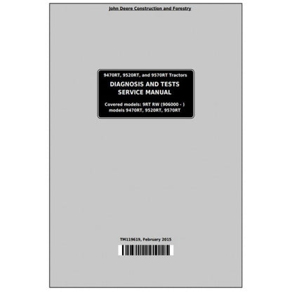 TM119619 John Deere 9470RT, 9520RT, 9570RT Tracks Tractor Pdf Diagnosis and Tests Service Manual