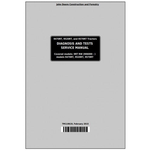 TM119619 John Deere 9470RT, 9520RT, 9570RT Tracks Tractor Pdf Diagnosis and Tests Service Manual