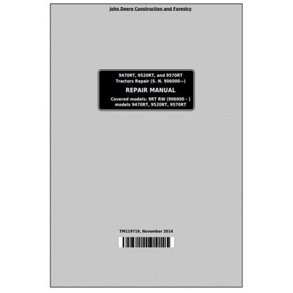 TM119719 John Deere 9470RT, 9520RT, 9570RT Tractor Pdf Repair Service Technical Manual