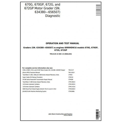 TM12135 John Deere 670G, 670GP, 672G, 672GP Motor Grader Pdf Diagnostic, Operation and Test Service Manual