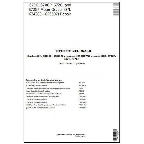 TM12137 John Deere 670G, 670GP, 672G, 672GP Motor Grader Pdf Repair Service Technical Manual