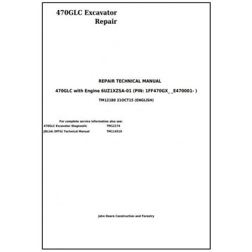 tm12180-john-deere-470glc-excavator-with-6uz1xzsa-01-engine-pdf-technical-service-manual