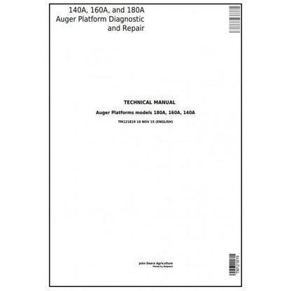 TM121819 John Deere 140A, 160A, 180A Auger Platform Pdf Technical Service Manual