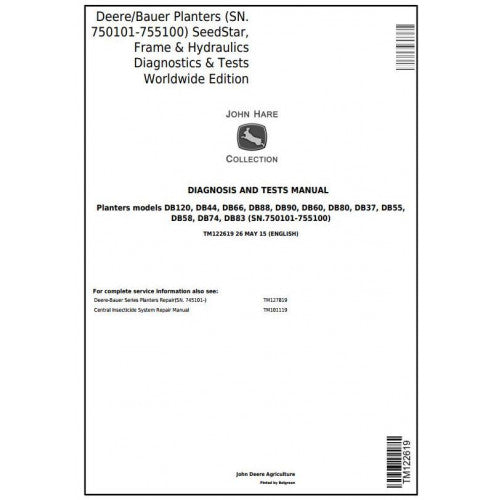 TM122619 John Deere Deere / Bauer Planters SeedStar, Frame & Hydraulics Pdf Diagnosis and Tests Service Manual