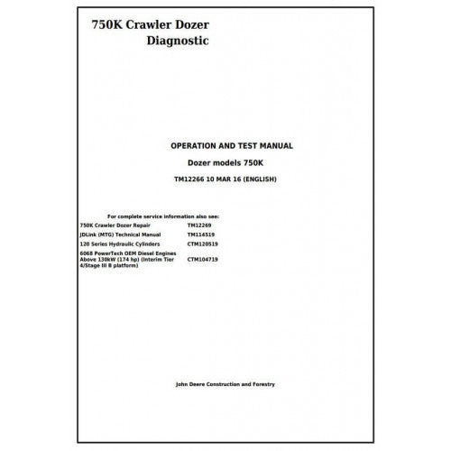 TM12266 John Deere 750K Crawler Dozer Pdf Diagnostic, Operation and Test Service Manual