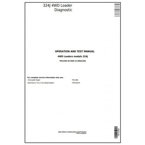 TM12585 John Deere 324J 4WD Loader Pdf Diagnostic, Operation and Test Service Manual