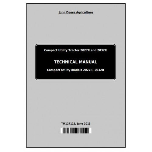 tm127119-john-deere-2027r-and-2032r-compact-utility-tractors-pdf-technical-service-manual