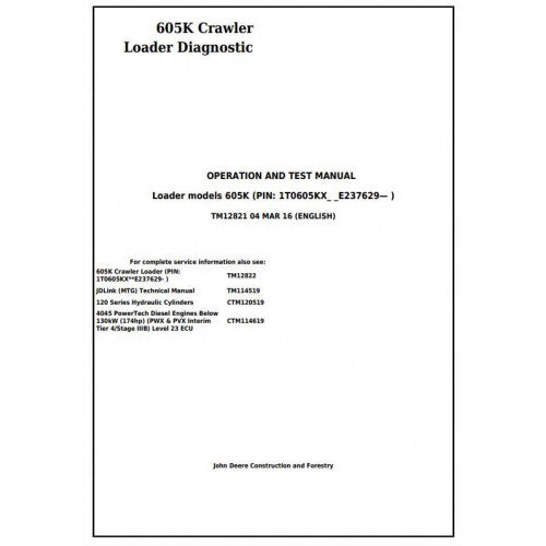 TM12821 John Deere 605K Crawler Loader Pdf Diagnostic, Operation and Test Service Manual