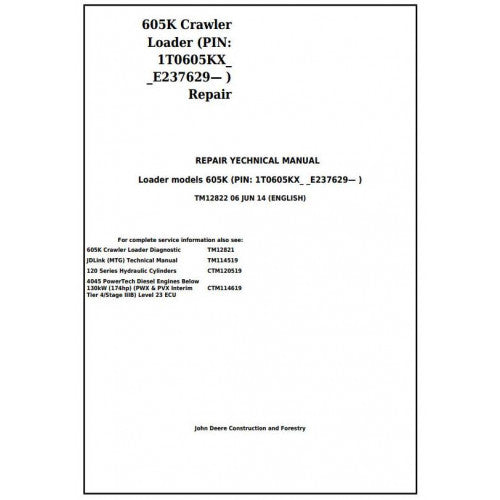 TM12822 John Deere 605K Crawler Loader Pdf Repair Service Technical Manual