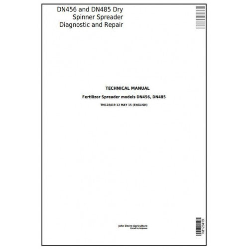 TM128419 John Deere DN456, DN485 Dry Spinner Spreader Fertilize Sprayers Pdf Technical Service Manual