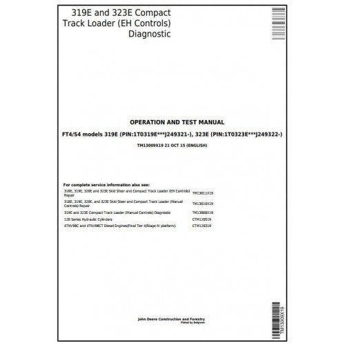 TM13009X19 John Deere 319E, 323E Skid Steer & Compact Track Loader Pdf Diagnostic, Operation and Test Service Manual