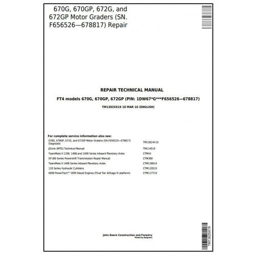 TM13025X19 John Deere 670G, 670GP, 672G, 672GP Motor Grader Pdf Repair Service Technical Manual