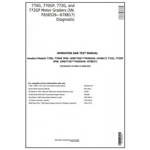 TM13026X19 John Deere 770G, 770GP, 772G, 772GP Grader Pdf Diagnostic, Operation and Test Service Manual